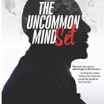 The Uncommon Mindset